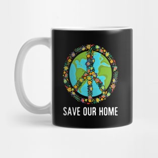 Save Our Home Peace Love Earth Mug